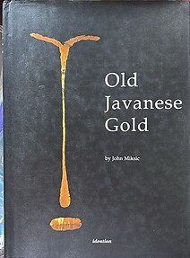 Old Javanese Gold - John Miksic